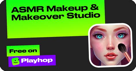 ASMR Makeup & Makeover Studio .